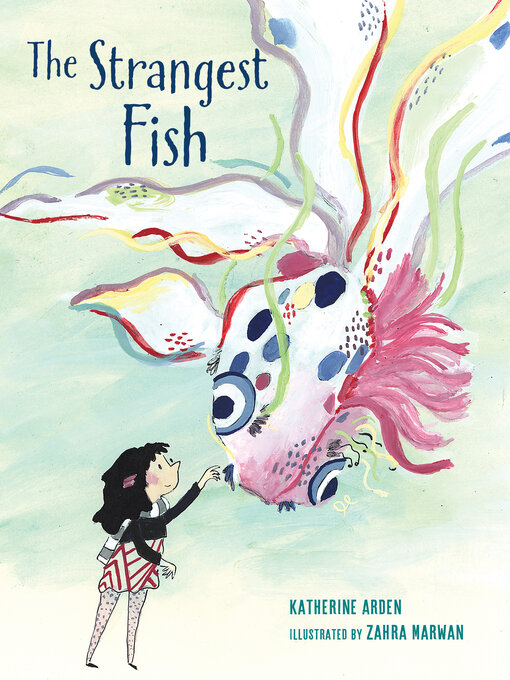 Title details for The Strangest Fish by Katherine Arden - Wait list